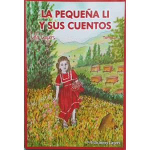 Tomo I - La Pequeña Li Y Sus Cuentos