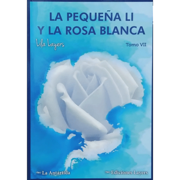 Tomo VII - La Pequeña Li Y La Rosa Blanca